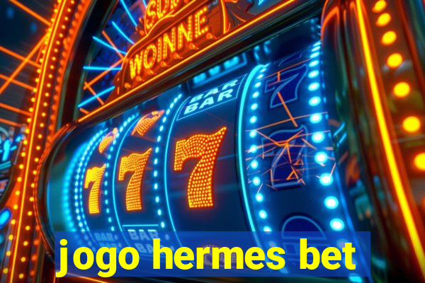 jogo hermes bet